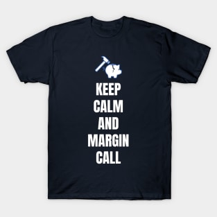 Keep Calm and Margin Call T-Shirt